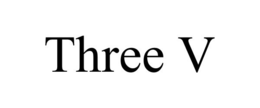 THREE V