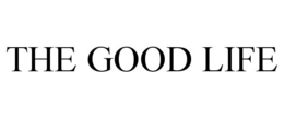 THE GOOD LIFE