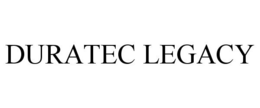 DURATEC LEGACY
