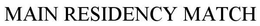 MAIN RESIDENCY MATCH