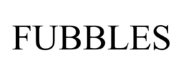 FUBBLES