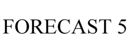 FORECAST 5