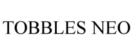 TOBBLES NEO