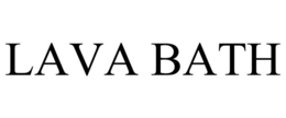 LAVA BATH