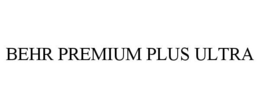 BEHR PREMIUM PLUS ULTRA