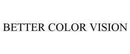 BETTER COLOR VISION
