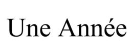 UNE ANNÉE