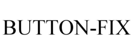 BUTTON-FIX