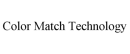 COLOR MATCH TECHNOLOGY