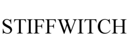 STIFFWITCH