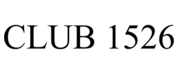 CLUB 1526