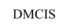 DMCIS