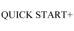 QUICK START+
