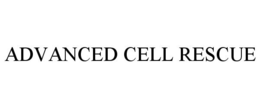 ADVANCED CELL RESCUE