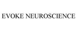 EVOKE NEUROSCIENCE