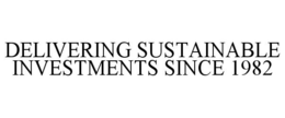 DELIVERING SUSTAINABLE INVESTMENTS SINCE 1982