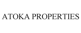 ATOKA PROPERTIES