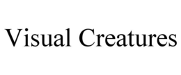 VISUAL CREATURES