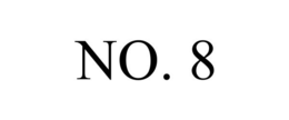 NO. 8