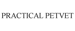 PRACTICAL PETVET