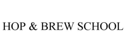 HOP & BREW SCHOOL