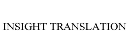 INSIGHT TRANSLATION