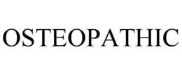 OSTEOPATHIC