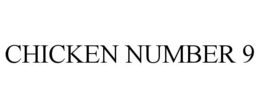 CHICKEN NUMBER 9