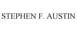 STEPHEN F. AUSTIN