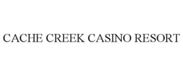 CACHE CREEK CASINO RESORT
