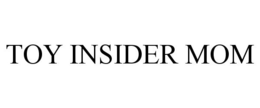 TOY INSIDER MOM