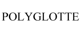 POLYGLOTTE