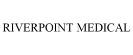 RIVERPOINT MEDICAL