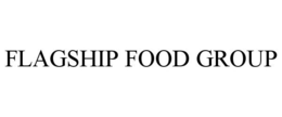 FLAGSHIP FOOD GROUP
