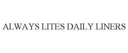 ALWAYS LITES DAILY LINERS