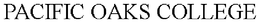 PACIFIC OAKS COLLEGE