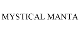 MYSTICAL MANTA