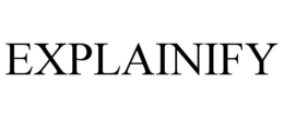 EXPLAINIFY
