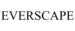 EVERSCAPE