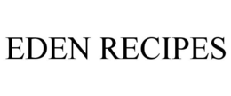 EDEN RECIPES