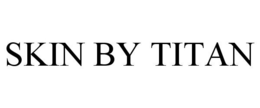 SKIN BY TITAN