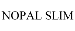 NOPAL SLIM