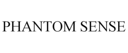 PHANTOM SENSE