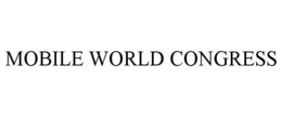 MOBILE WORLD CONGRESS