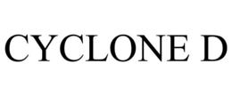 CYCLONE D