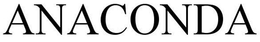 ANACONDA