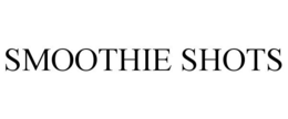 SMOOTHIE SHOTS