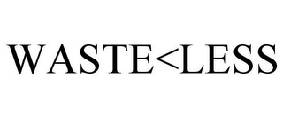 WASTE<LESS