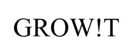 GROW!T