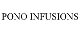 PONO INFUSIONS